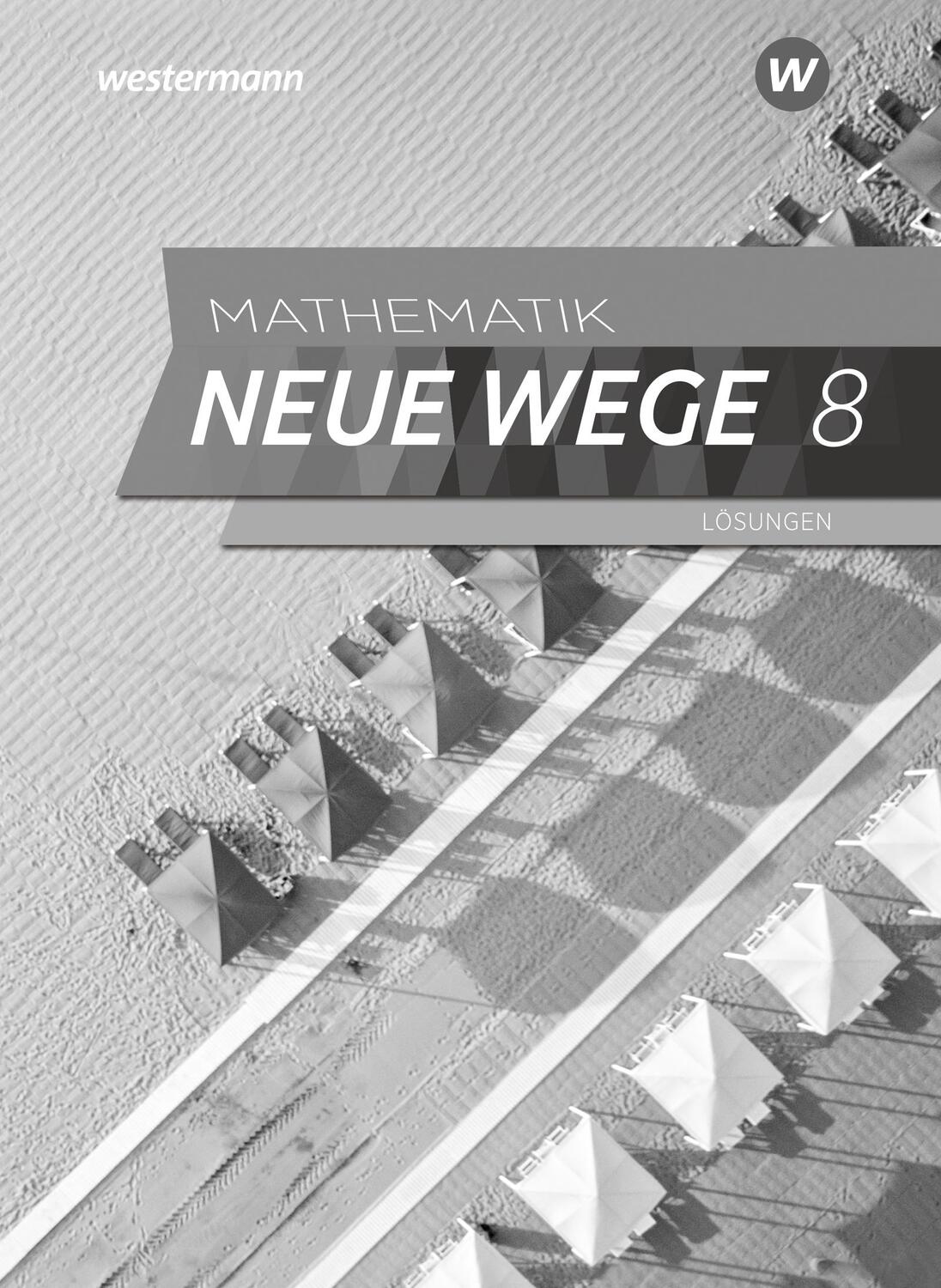 Cover: 9783141256215 | Mathematik Neue Wege SI 8. Lösungen. G9. Nordrhein-Westfalen und...