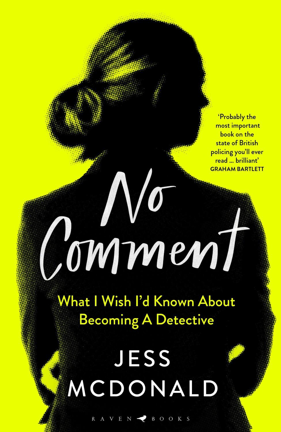 Cover: 9781526621702 | No Comment | What I Wish I'd Known About Becoming A Detective | Buch