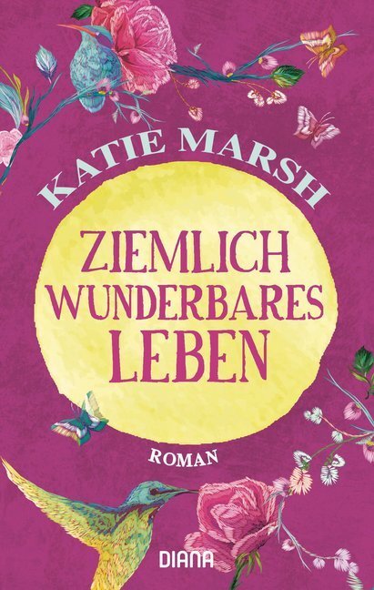 Cover: 9783453292147 | Ziemlich wunderbares Leben | Roman | Katie Marsh | Taschenbuch | 2019