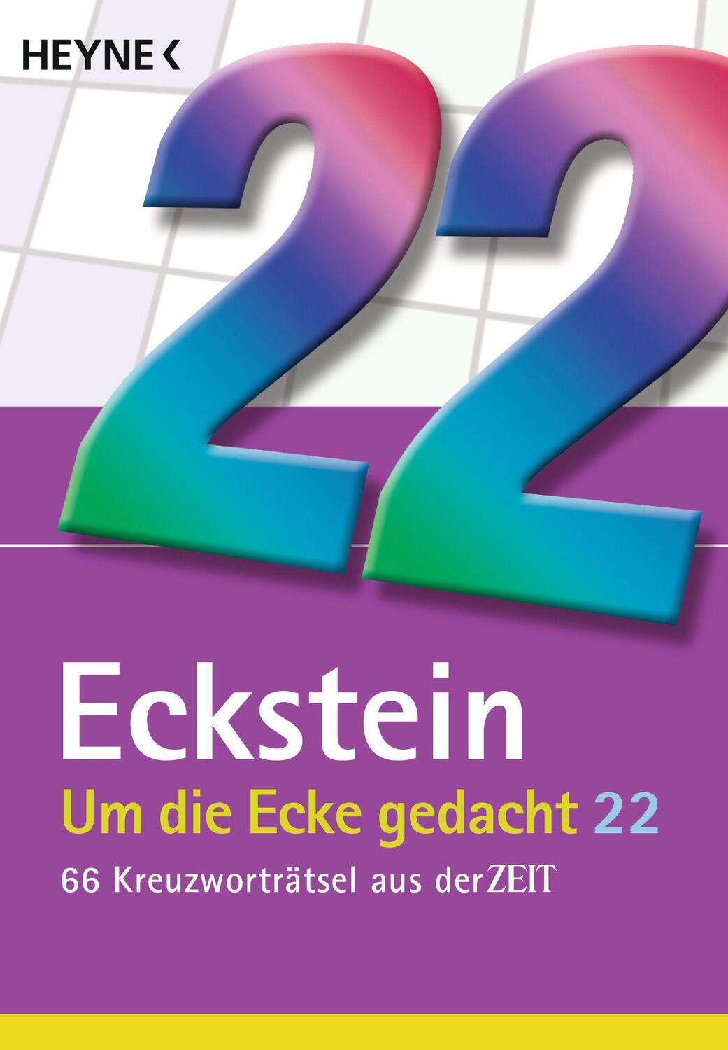 Cover: 9783453604858 | Um die Ecke gedacht 22 | 66 Kreuzworträtsel aus der ZEIT | Eckstein