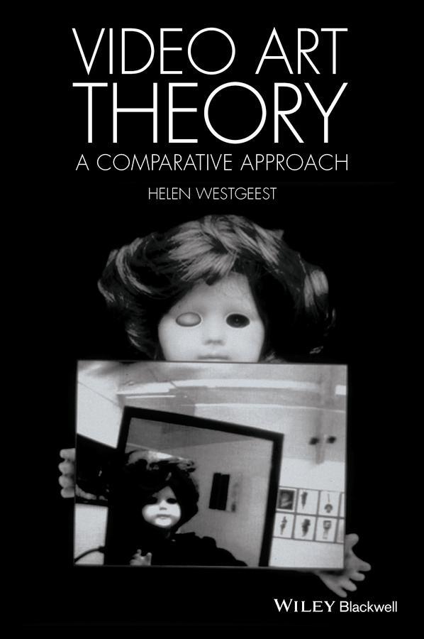 Cover: 9781118475461 | Video Art Theory | A Comparative Approach | Helen Westgeest | Buch