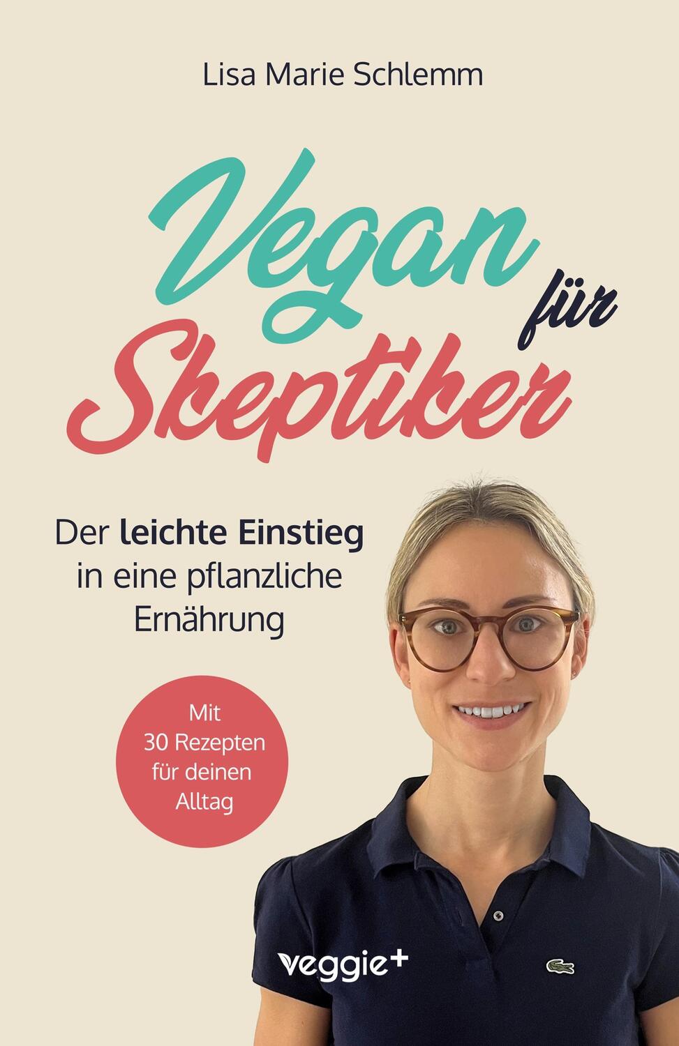 Cover: 9783985971633 | Vegan für Skeptiker | Lisa Marie Schlemm | Taschenbuch | Paperback