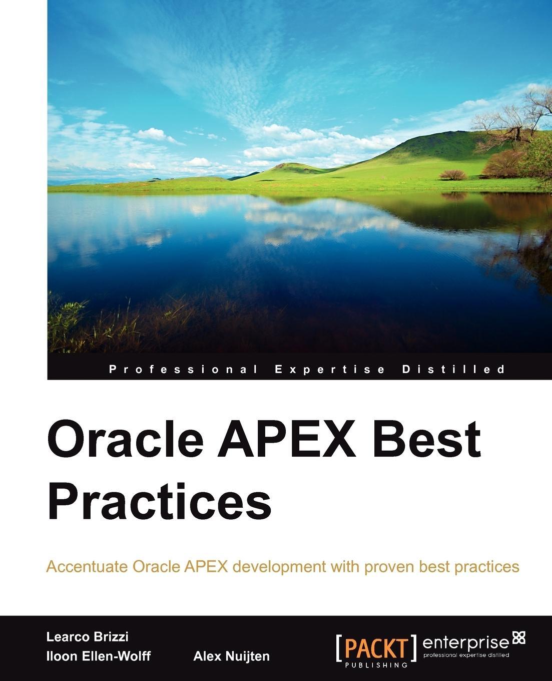 Cover: 9781849684002 | Oracle Apex Best Practices | A. Nuijten (u. a.) | Taschenbuch | 2012