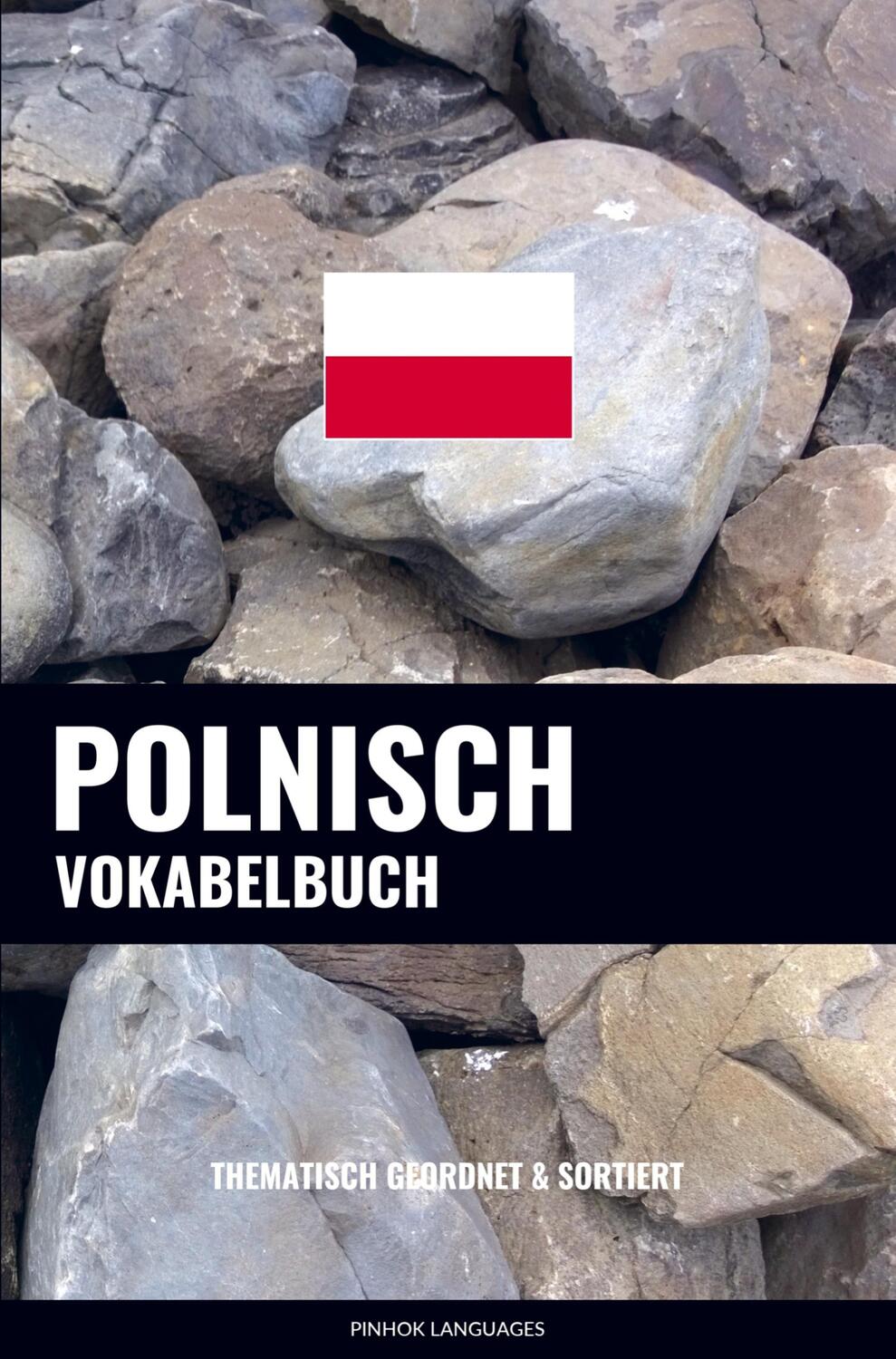Cover: 9789403661438 | Polnisch Vokabelbuch | Thematisch Gruppiert &amp; Sortiert | Languages