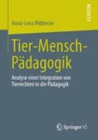 Cover: 9783658005818 | Tier-Mensch-Pädagogik | Anna-Lena Wibbecke | Taschenbuch | Paperback