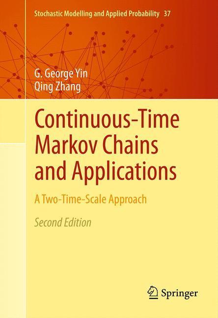 Cover: 9781461443452 | Continuous-Time Markov Chains and Applications | Qing Zhang (u. a.)