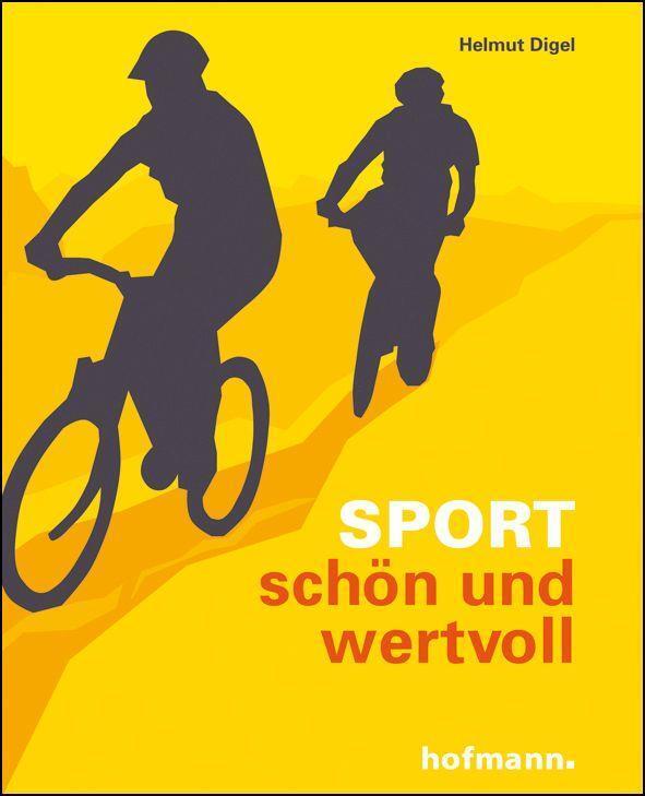Cover: 9783778090930 | Sport - schön und wertvoll | Helmut Digel | Taschenbuch | 300 S.
