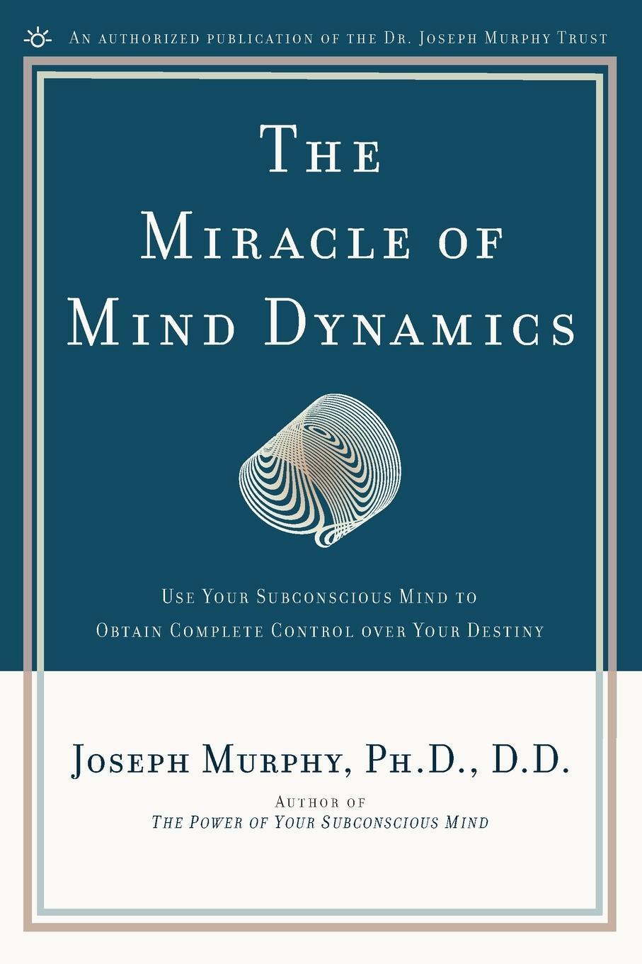 Cover: 9780135853986 | The Miracle of Mind Dynamics | Joseph Murphy | Taschenbuch | Paperback