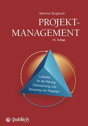 Cover: 9783895784729 | Projektmanagement | Manfred Burghardt | Buch | Buch mit Beilage | 2018