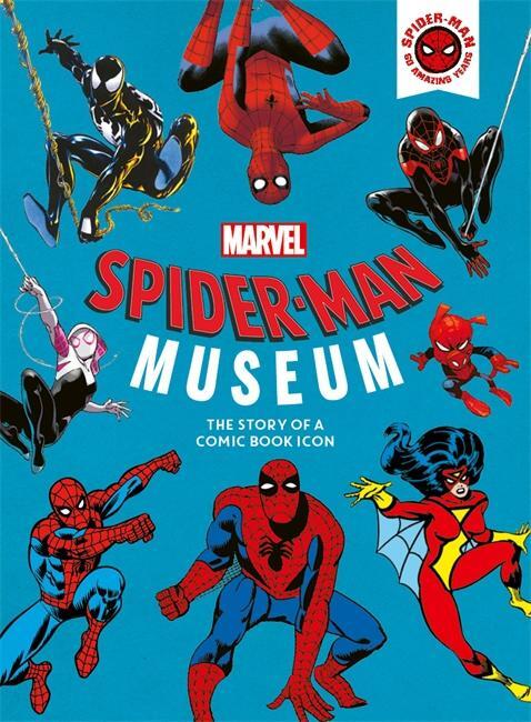 Cover: 9781800783270 | Marvel Spider-Man Museum | The Story of a Marvel Comic Book Icon