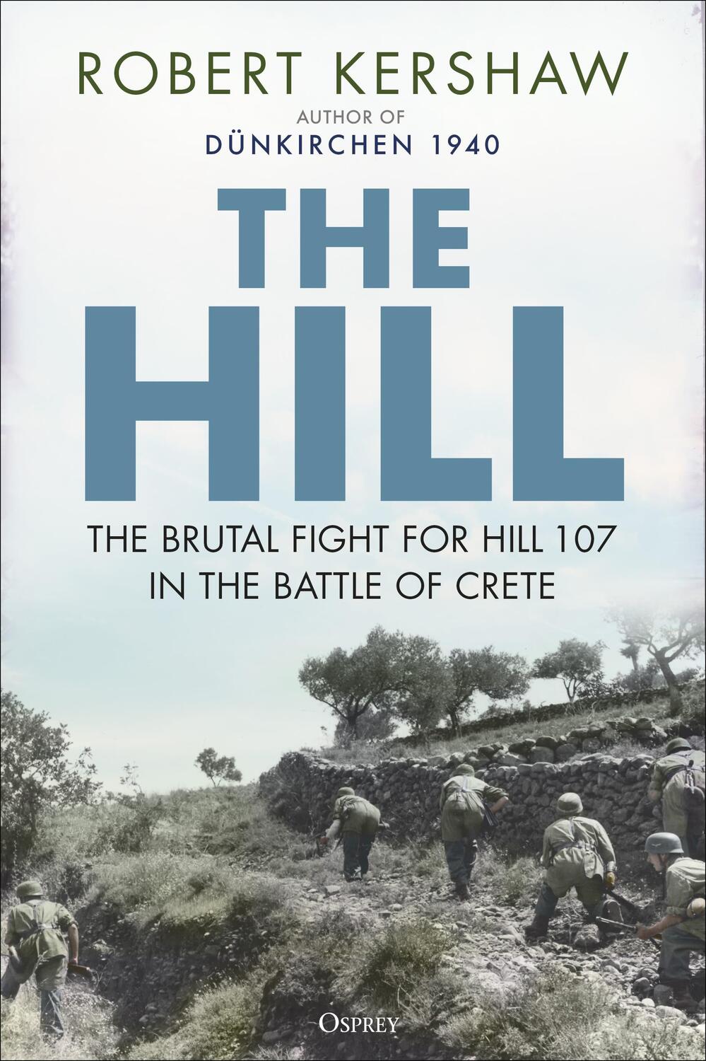 Cover: 9781472864550 | The Hill | The brutal fight for Hill 107 in the Battle of Crete | Buch