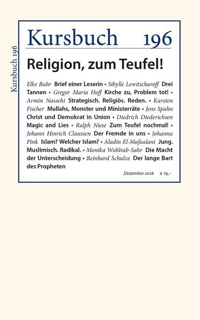 Cover: 9783961960323 | Kursbuch 196 | Religion, zum Teufel! | Armin Nassehi (u. a.) | Buch