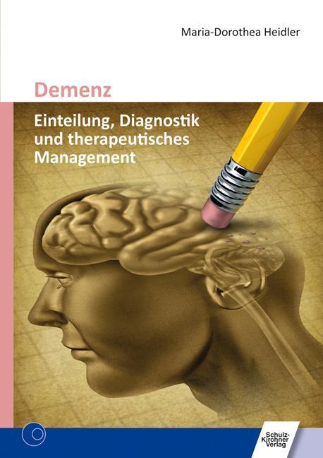 Cover: 9783824811557 | Demenz | Einteilung, Diagnostik und therapeutisches Management | Buch