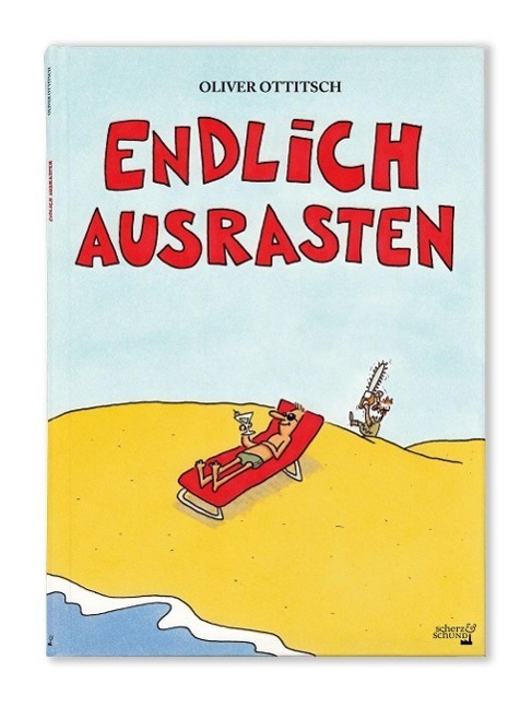 Cover: 9783903055025 | Endlich Ausrasten | Oliver Ottitsch | Buch | 118 S. | Deutsch | 2015