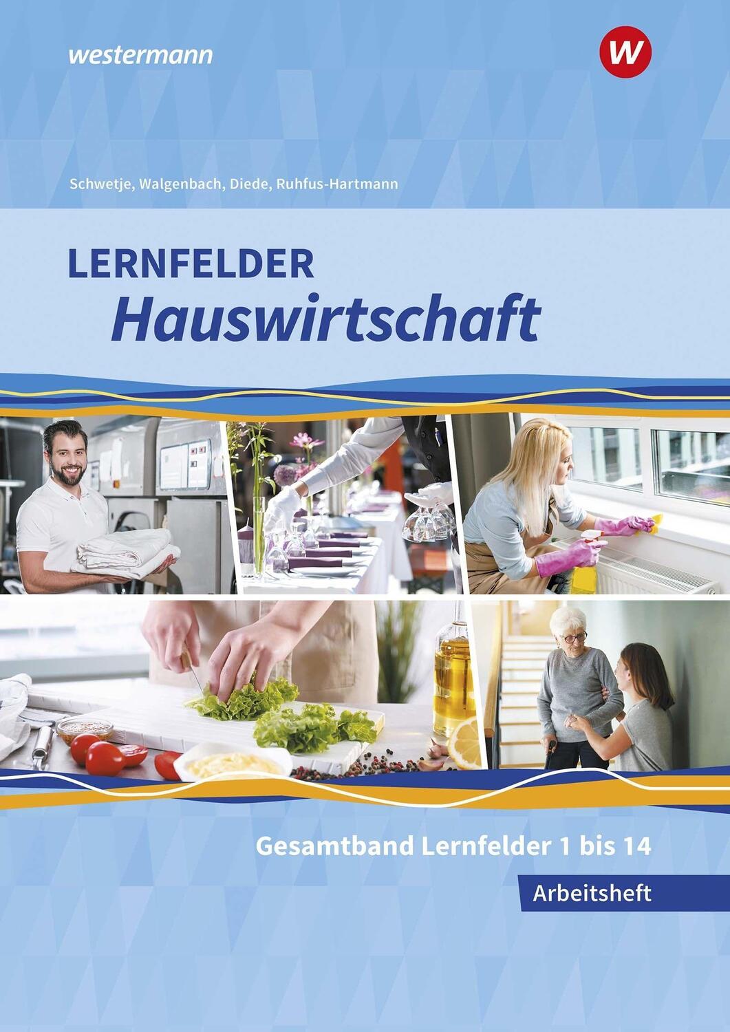 Cover: 9783427876311 | Lernfelder Hauswirtschaft. Gesamtband: Arbeitsheft | Diede (u. a.)