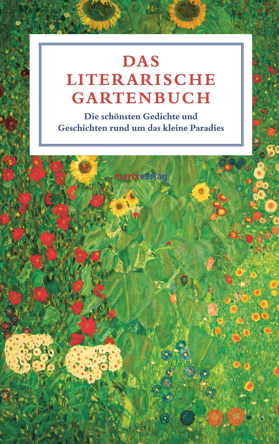Cover: 9783865393524 | Das literarische Gartenbuch | Adrienne Schneider | Buch | Deutsch