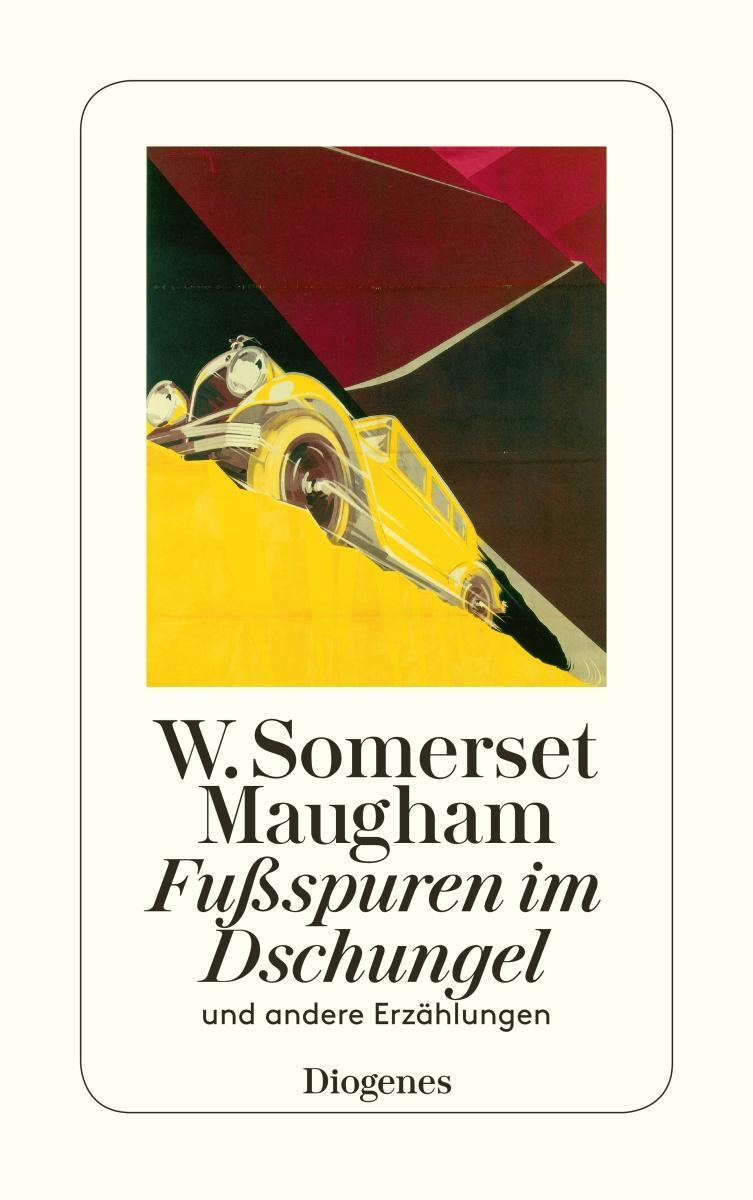 Cover: 9783257237924 | Fußspuren im Dschungel | und andere Erzählungen | W. Somerset Maugham