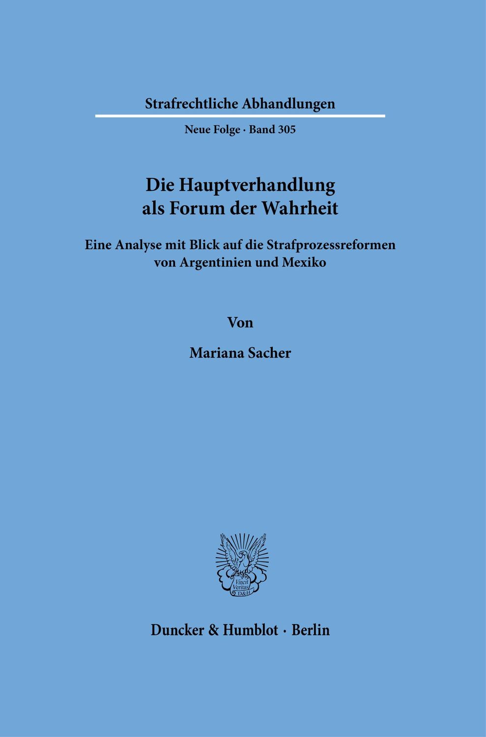 Cover: 9783428184385 | Die Hauptverhandlung als Forum der Wahrheit. | Mariana Sacher | Buch