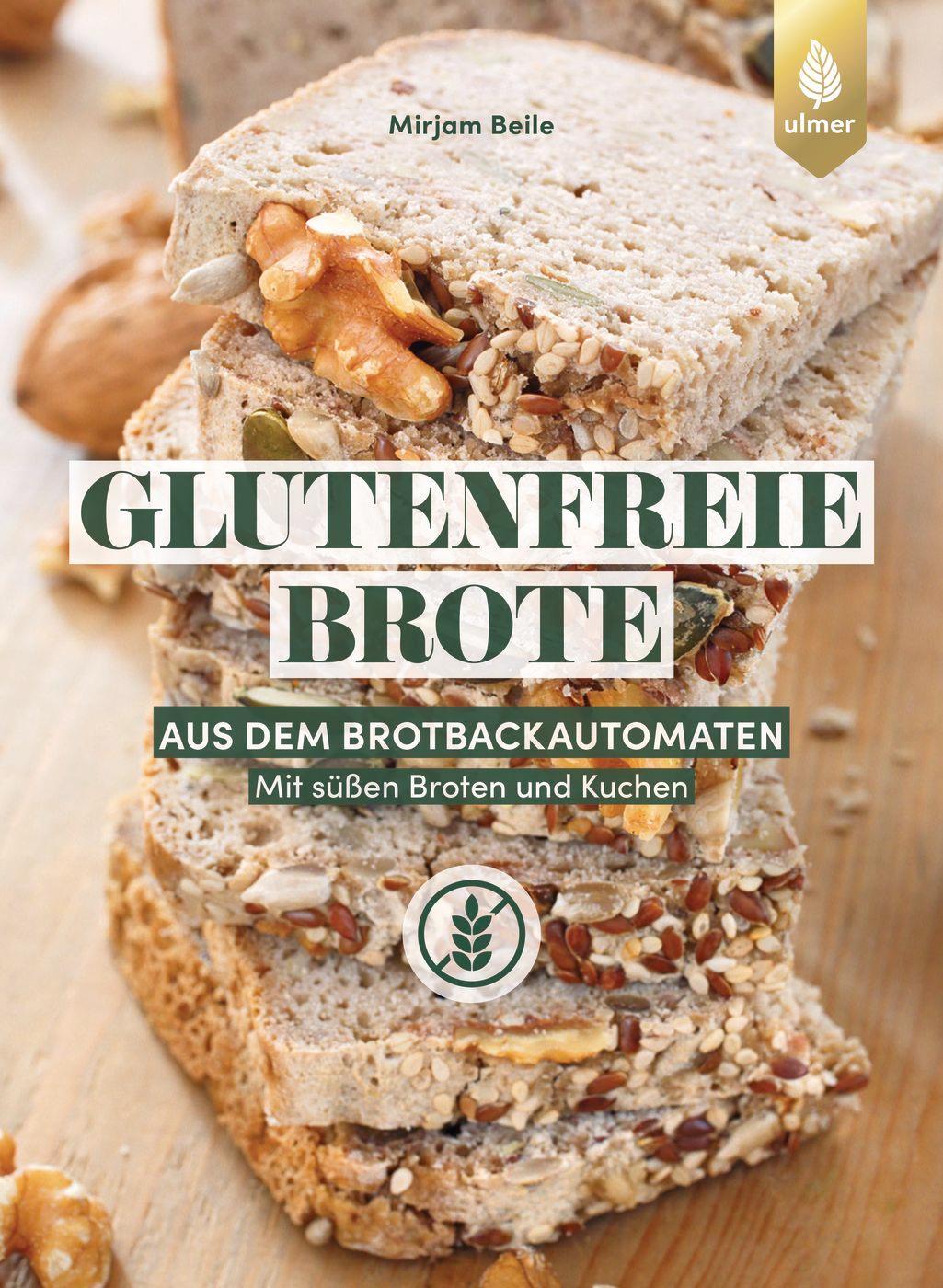 Cover: 9783818622152 | Glutenfreie Brote aus dem Brotbackautomaten | Mirjam Beile | Buch
