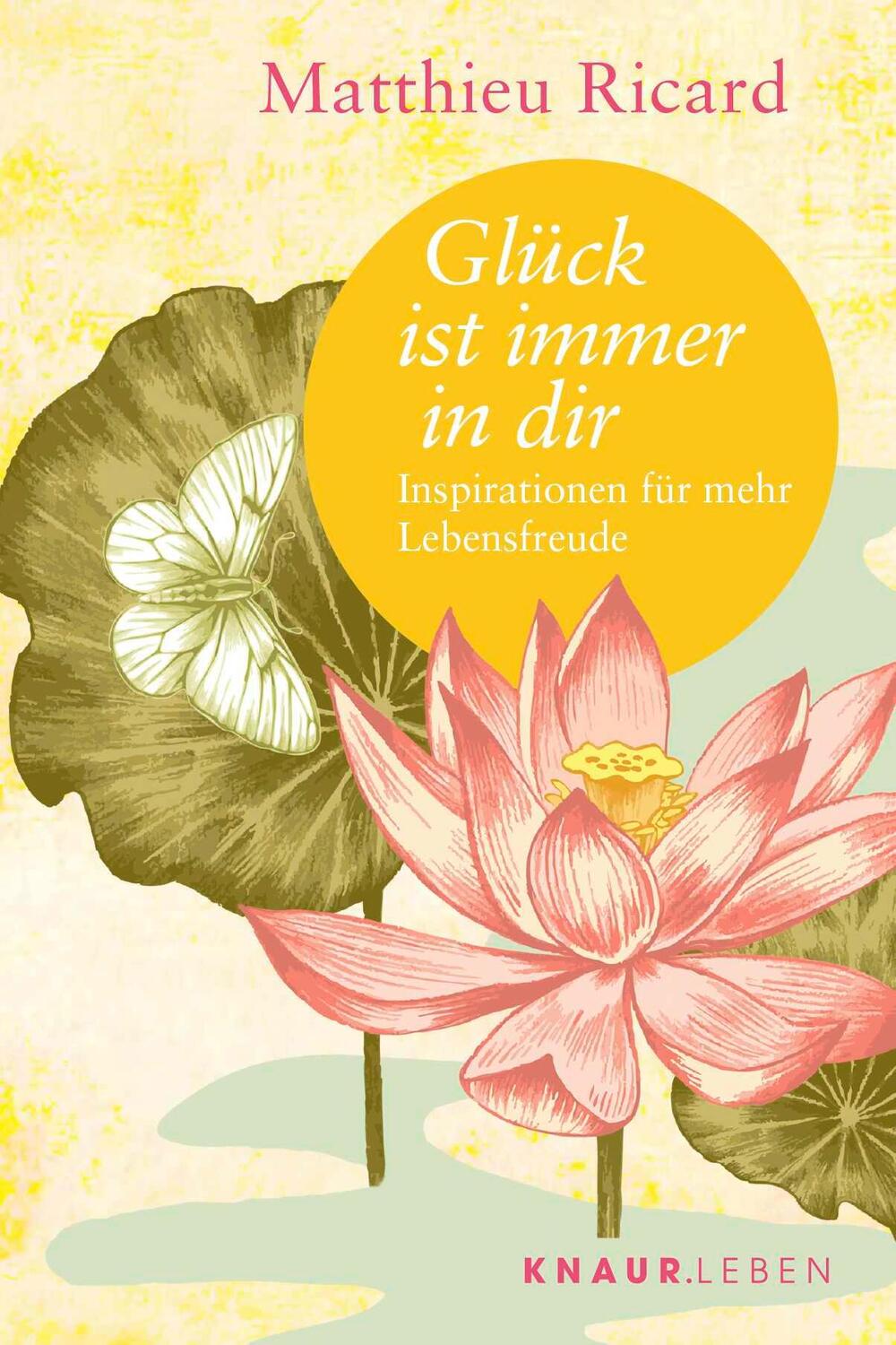 Cover: 9783426879061 | Glück ist immer in dir | Inspirationen für mehr Lebensfreude | Ricard