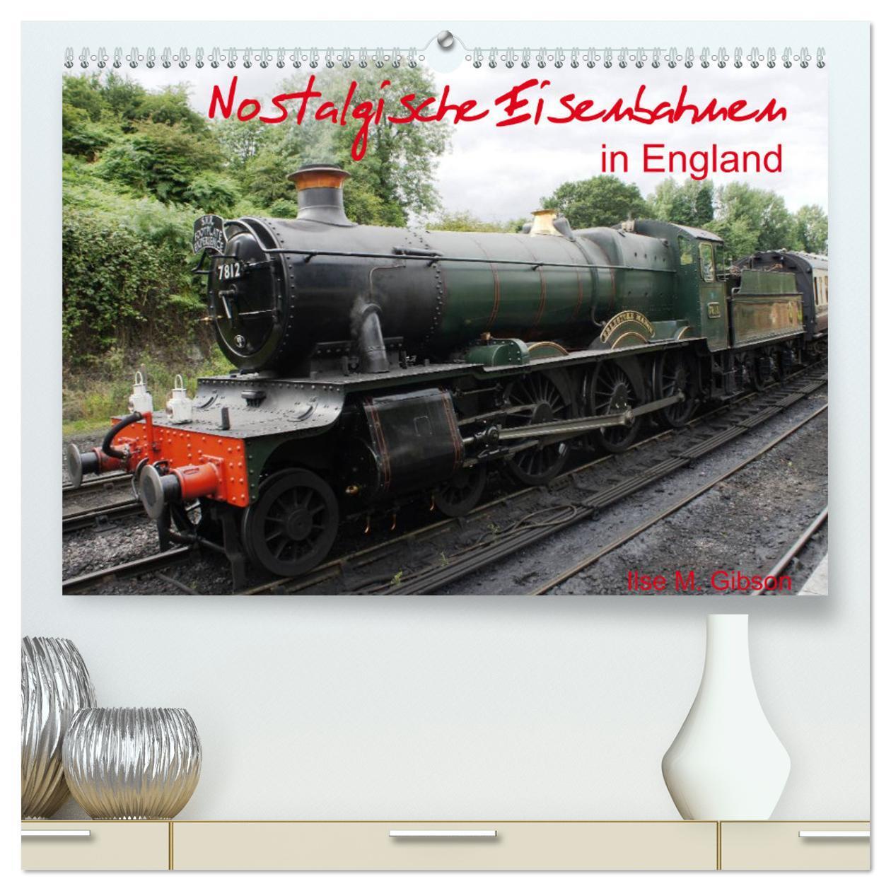Cover: 9783383452581 | Nostalgische Eisenbahnen Englands (hochwertiger Premium...