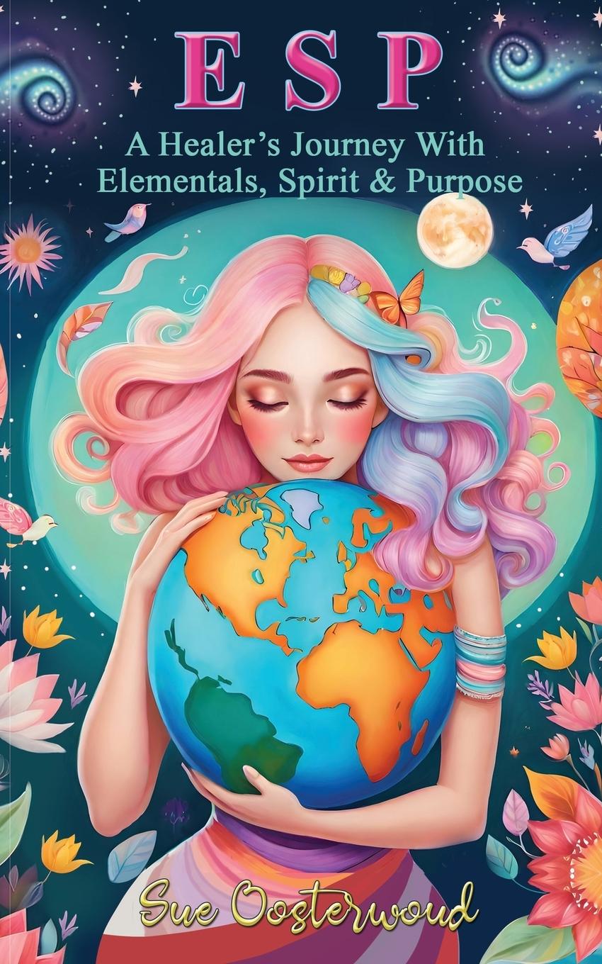 Cover: 9781835381861 | E S P (A Healer's Journey with Elementals, Spirit and Purpose) | Buch