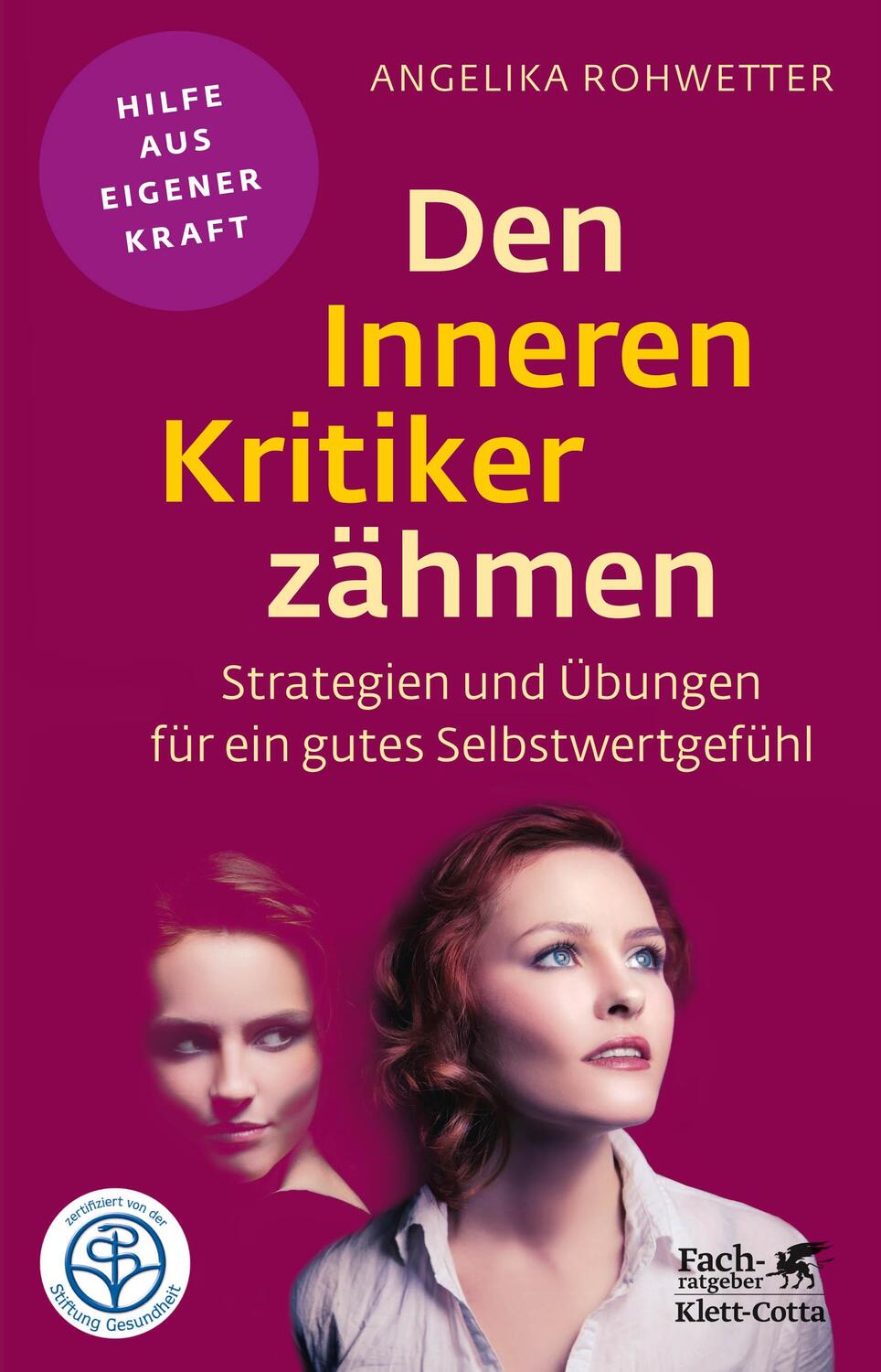 Cover: 9783608860498 | Den Inneren Kritiker zähmen | Angelika Rohwetter | Taschenbuch | 2015