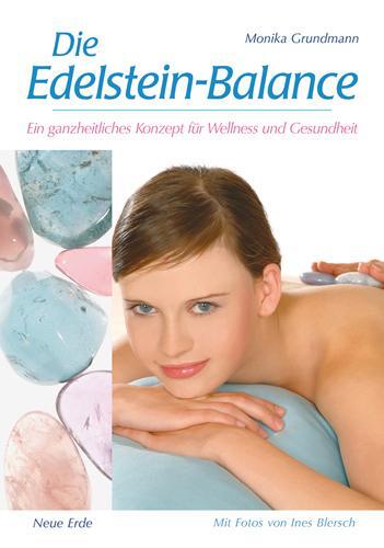 Cover: 9783890605555 | Die Edelstein-Balance | Monika Grundmann | Taschenbuch | Deutsch