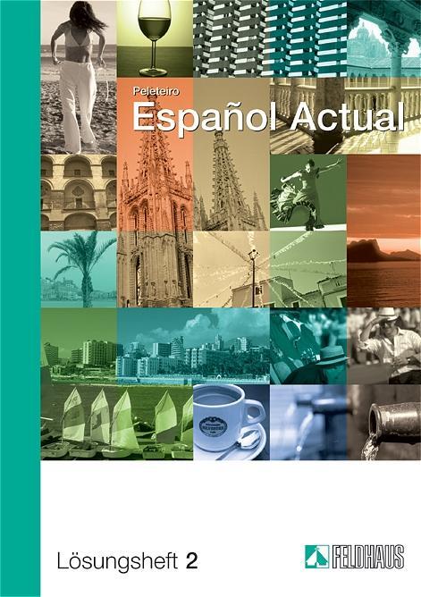 Cover: 9783882643923 | Espanol actual 2. Lösungsheft | Esther Peleteiro | Broschüre | 27 S.