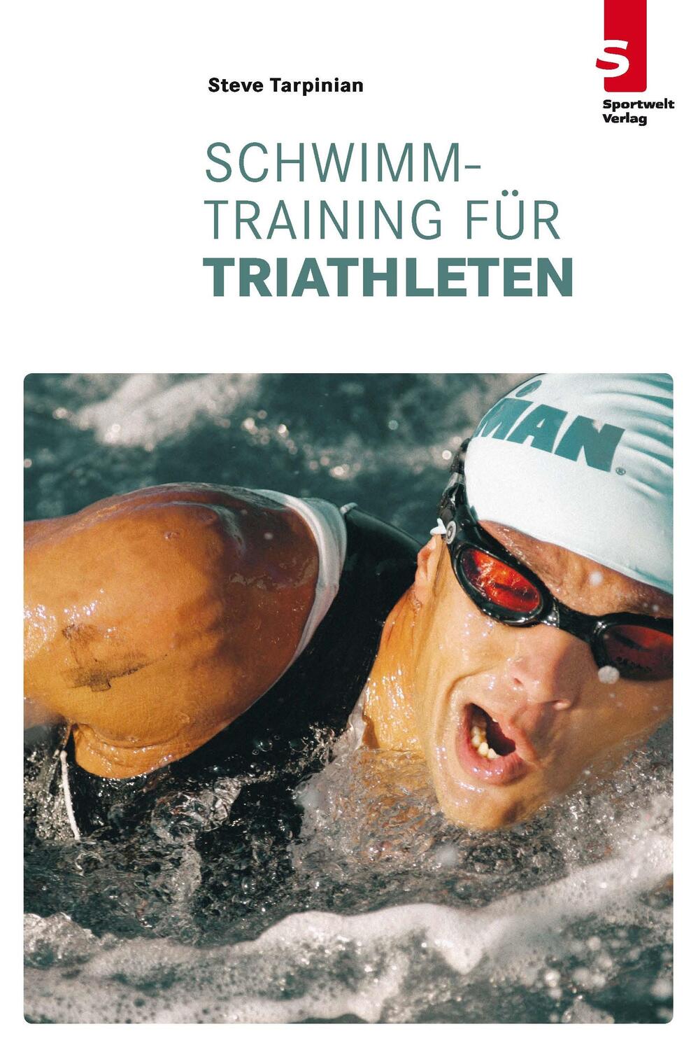 Cover: 9783941297234 | Schwimmtraining für Triathleten | Steve Tarpinian | Taschenbuch | 2013