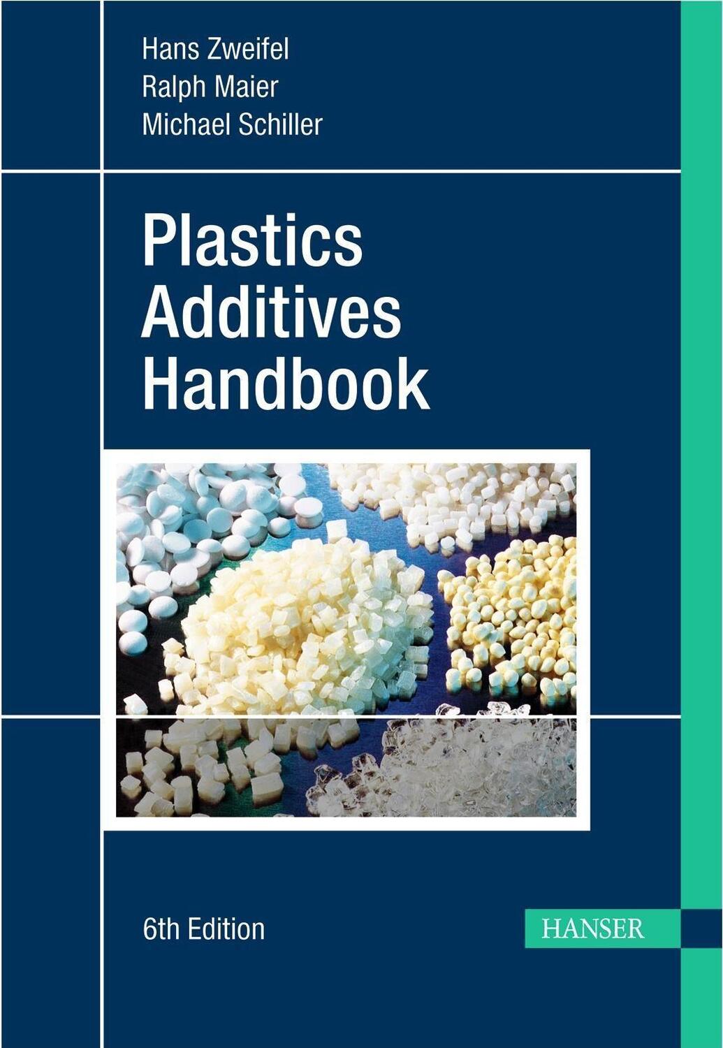 Cover: 9783446408012 | Plastics Additives Handbook | Michael Schiller (u. a.) | Bundle | 2009