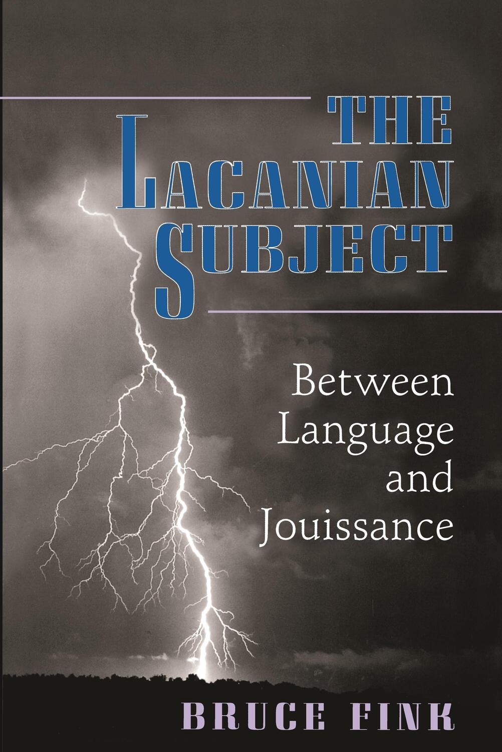 Cover: 9780691015897 | The Lacanian Subject | Between Language and Jouissance | Bruce Fink