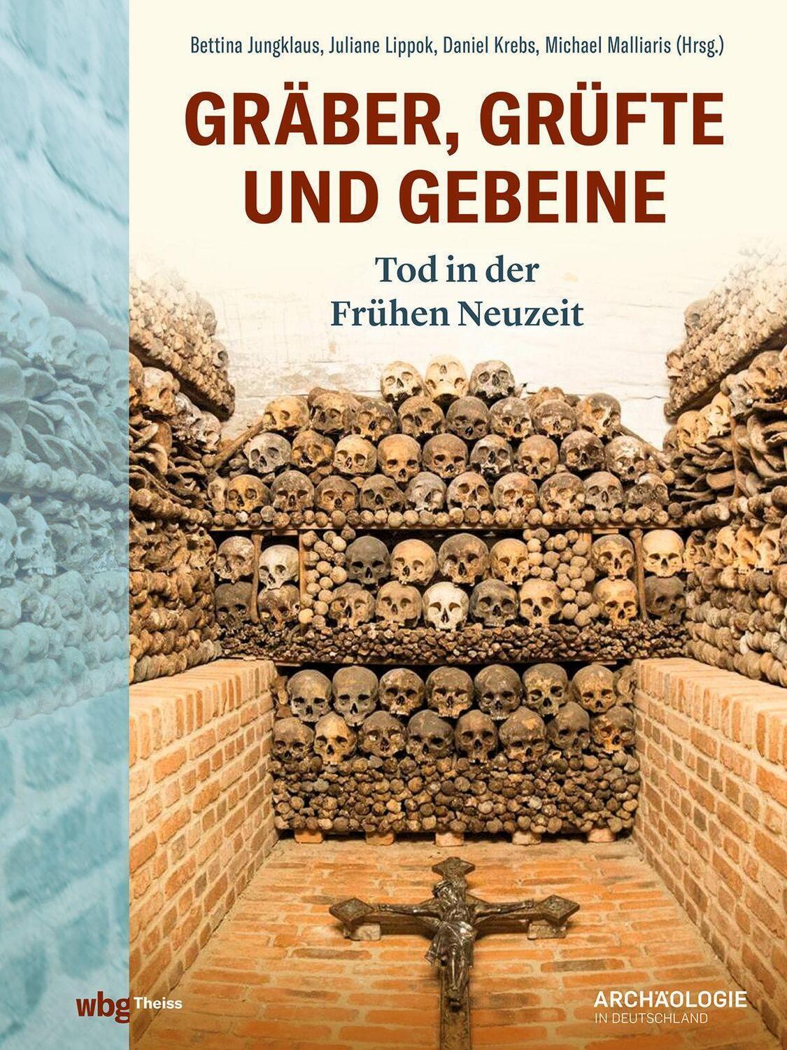 Cover: 9783806245516 | Gräber, Grüfte und Gebeine | Tod in der Frühen Neuzeit | Buch | 112 S.