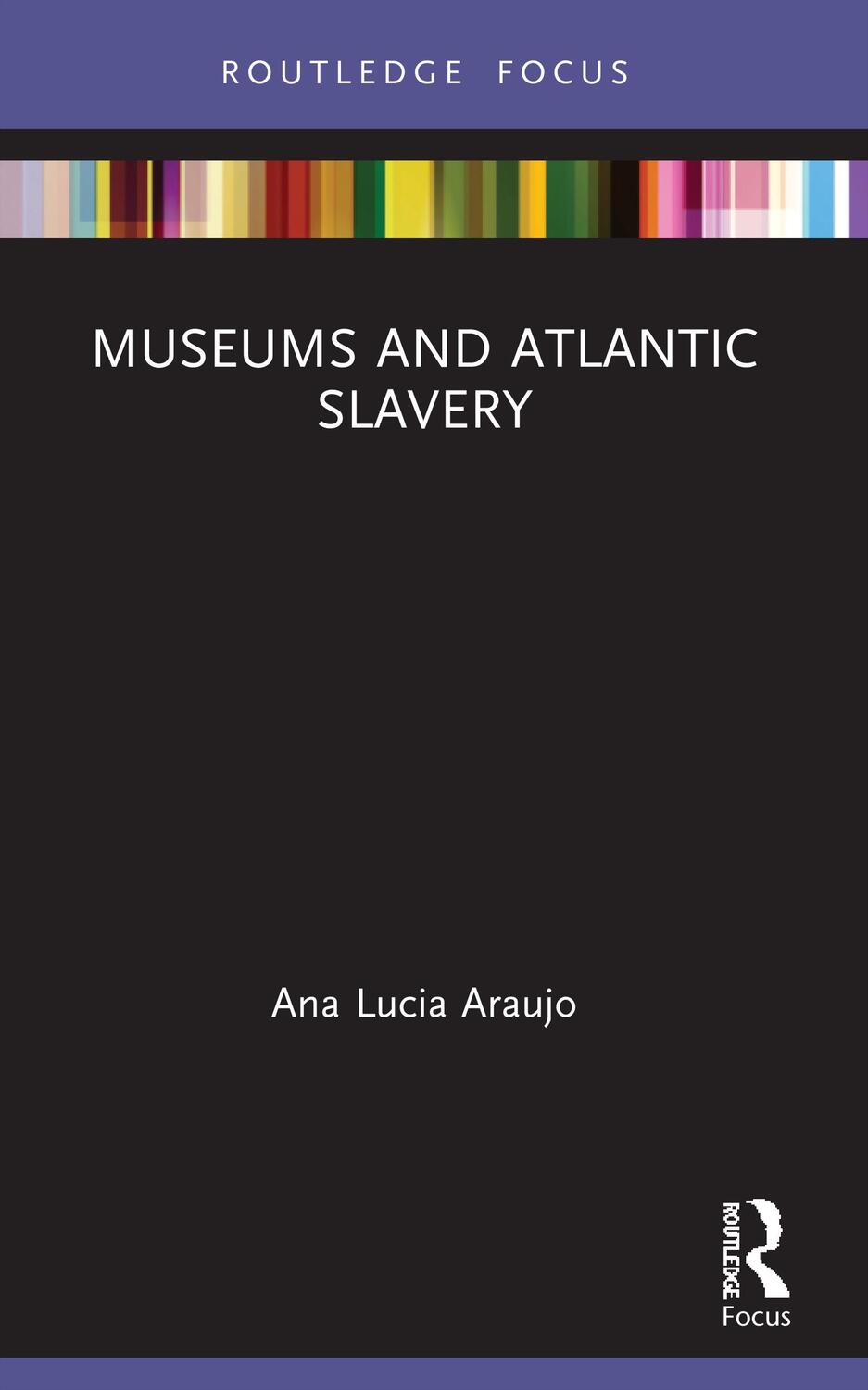 Cover: 9780367530211 | Museums and Atlantic Slavery | Ana Lucia Araujo | Taschenbuch | 2023