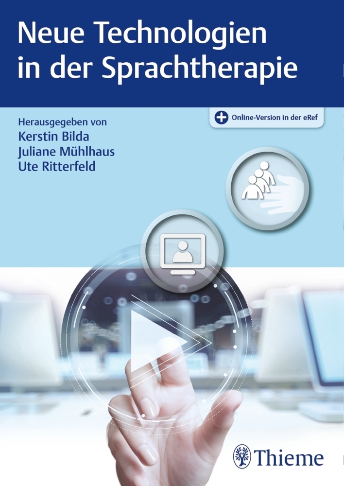 Cover: 9783132016811 | Neue Technologien in der Sprachtherapie | Kerstin Bilda (u. a.) | 2016