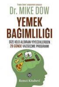 Cover: 9789751415509 | Yemek Bagimliligi | Mike Dow | Taschenbuch | Türkisch | 2020