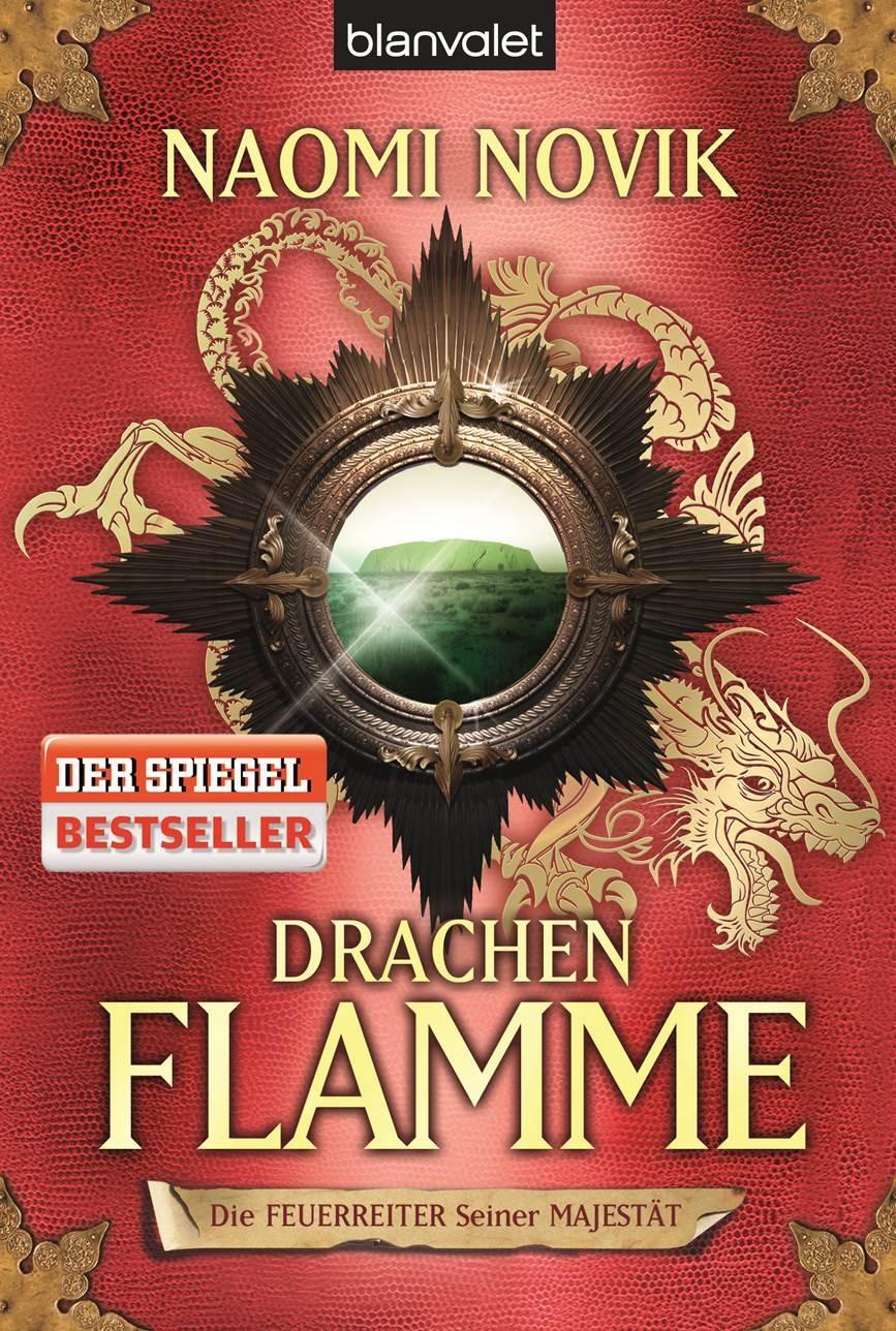 Cover: 9783442265824 | Die Feuerreiter seiner Majestät 06. Drachenflamme | Naomi Novik | Buch