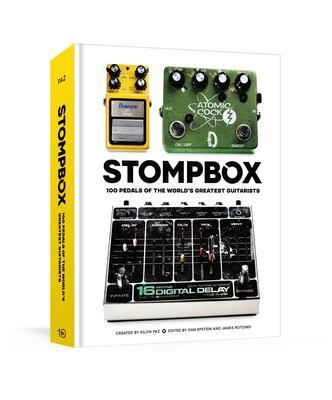 Cover: 9781984860606 | Stompbox: 100 Pedals of the World's Greatest Guitarists | Eilon Paz