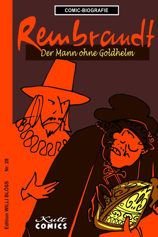 Cover: 9783964303462 | Rembrandt | Willi Blöss | Buch | 32 S. | Deutsch | 2019 | Kult Comics