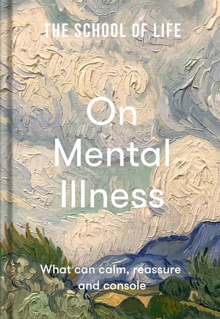 Cover: 9781912891818 | The School of Life: On Mental Illness | The School Of Life | Buch