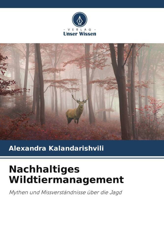 Cover: 9786205086643 | Nachhaltiges Wildtiermanagement | Alexandra Kalandarishvili | Buch