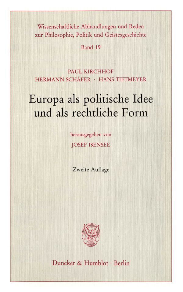 Cover: 9783428079681 | Europa als politische Idee und als rechtliche Form. | Kirchhof (u. a.)