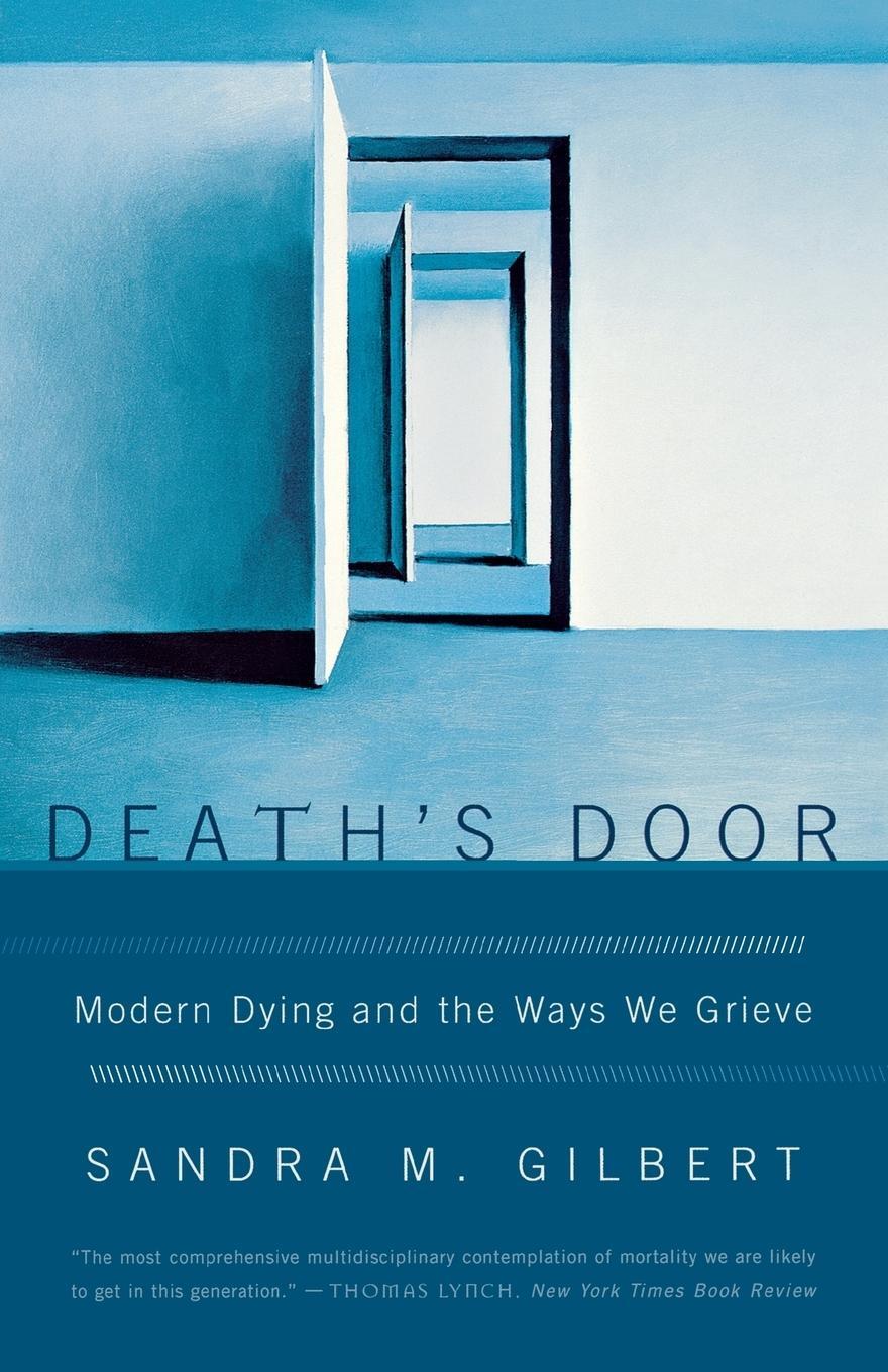 Cover: 9780393329698 | Death's Door | Modern Dying and the Ways We Grieve | Sandra M. Gilbert