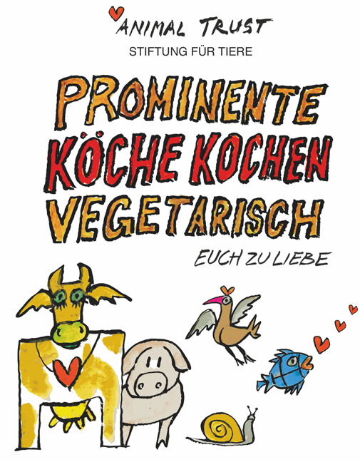 Cover: 9783775006941 | Prominente Köche kochen vegetarisch | euch zuliebe | Schweiz | Buch