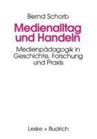 Cover: 9783810013828 | Medienalltag und Handeln | Bernd Schorb | Taschenbuch | Paperback