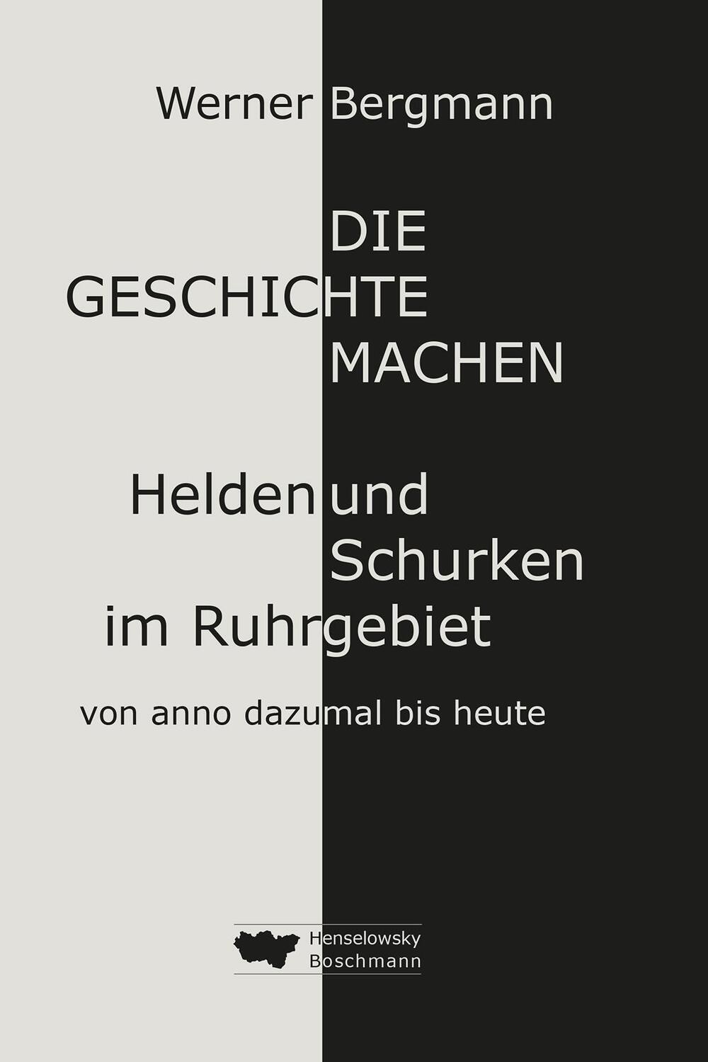 Cover: 9783942094962 | Die Geschichte machen | Werner Bergmann | Buch | Deutsch | 2019