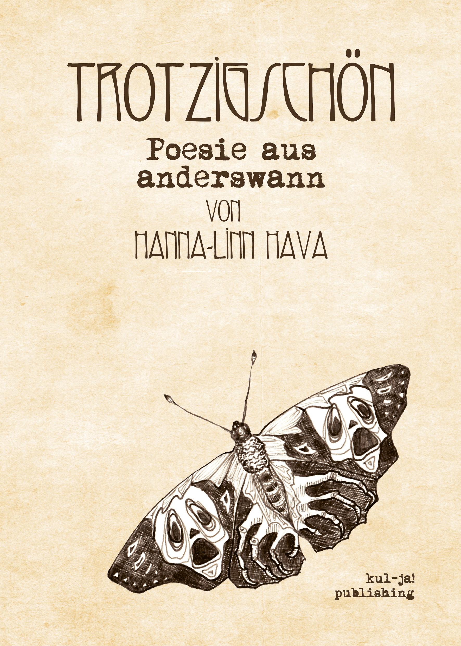 Cover: 9783949260308 | Trotzigschön | Poesie aus anderswann | Hanna-Linn Hava | Buch | 72 S.