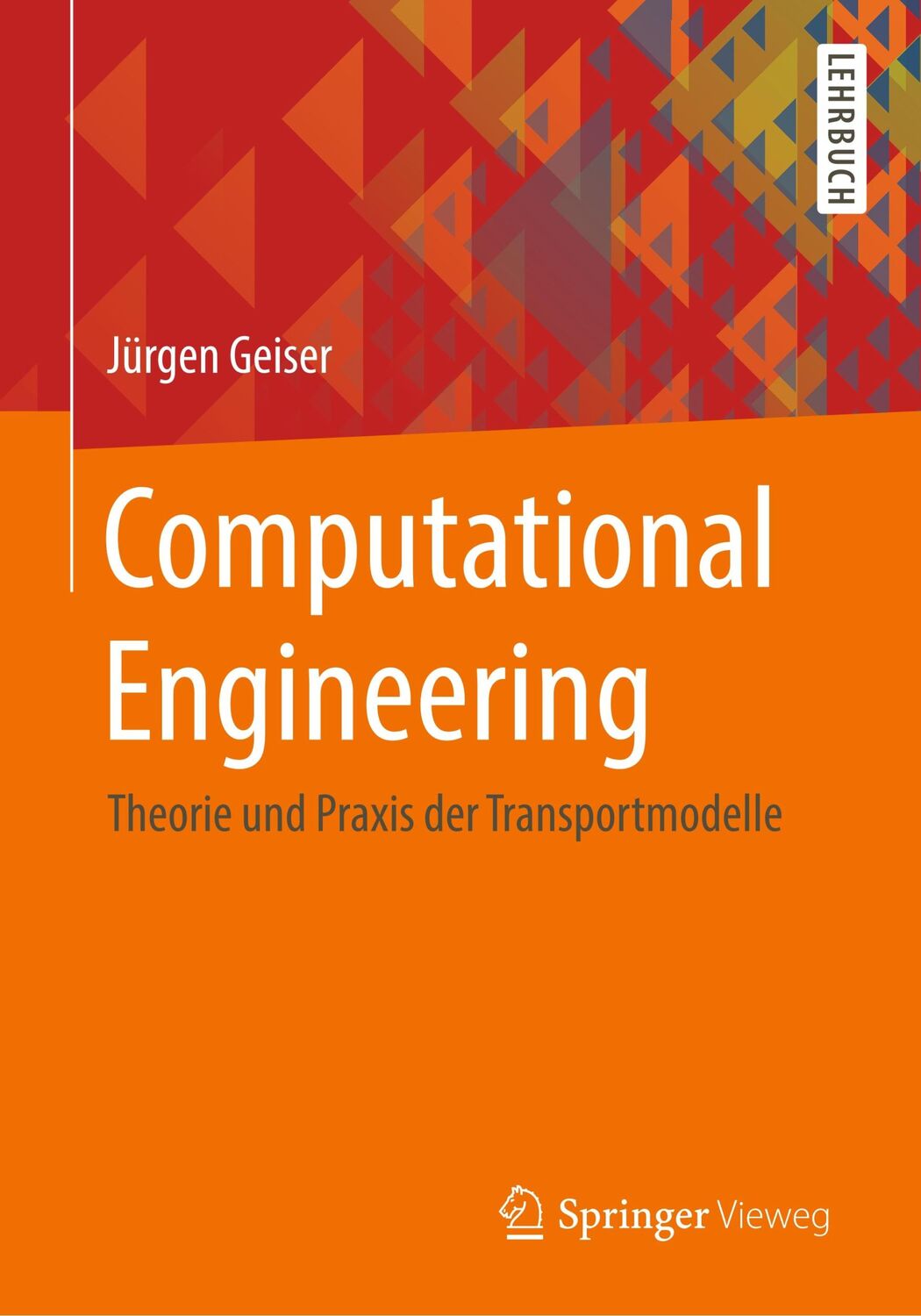 Cover: 9783658187071 | Computational Engineering | Theorie und Praxis der Transportmodelle