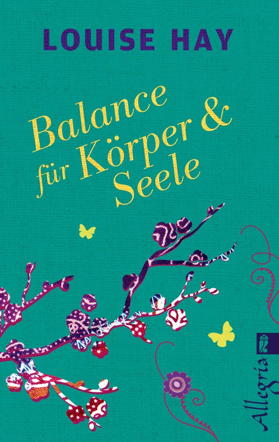 Cover: 9783548746432 | Balance für Körper &amp; Seele | Louise Hay | Taschenbuch | 256 S. | 2016