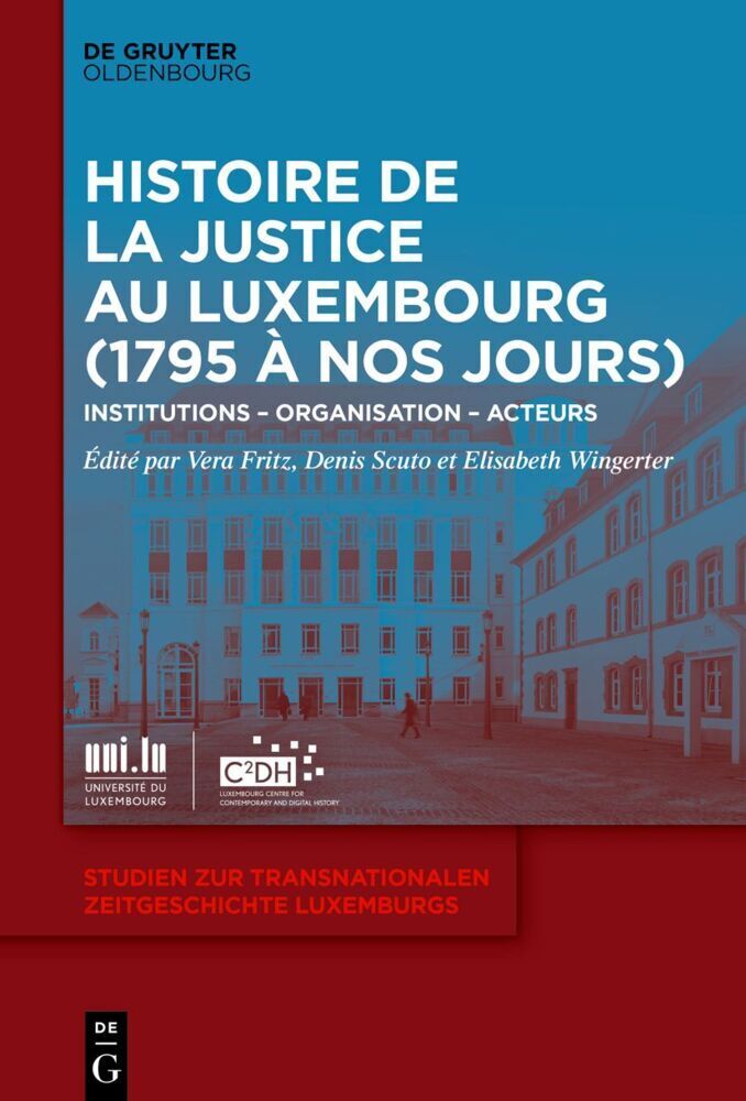 Cover: 9783110679533 | Histoire de la Justice au Luxembourg (1795 à nos jours) | Buch | 2021